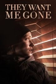 They Want Me Gone full film izle