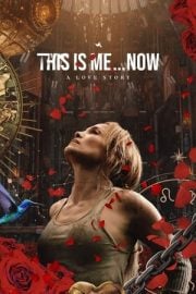 This Is Me…Now fragmanı